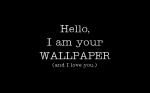 i'myourwallpaper.jpg